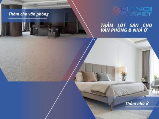 Thảm tấm nỉ là dòng phổ biến nhờ giá thành dễ tiếp cận và thi công nhanh